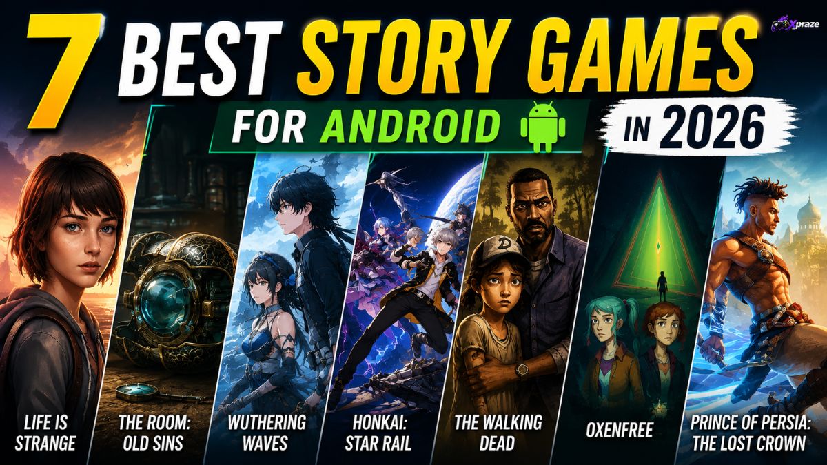 7 best story games for Android in 2026 featuring Life Is Strange, Wuthering Waves, Honkai Star Rail and more